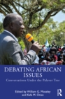 Image for Debating African Issues: Conversations Under the Palaver Tree