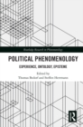 Image for Political phenomenology: experience, ontology, episteme