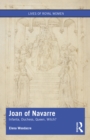 Image for Joan of Navarre: Infanta, Duchess, Queen, Witch?