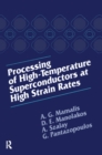 Image for Processing of high-temperature superconductors at high strain