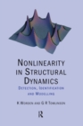 Image for Nonlinearity in structural dynamics: detection, identification and modelling