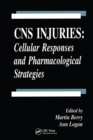 Image for CNS injuries: cellular responses and pharmacological strategies