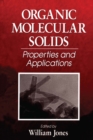 Image for Organic Molecular Solids: Properties and Applications