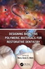 Image for Designing Bioactive Polymeric Materials for Restorative Dentistry