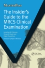 Image for The insider&#39;s guide to the MRCS clinical examination