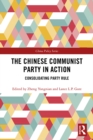 Image for The Chinese Communist Party in action: consolidating party rule