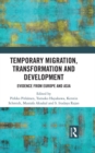 Image for Temporary migration, transformation and development: evidence from Europe and Asia