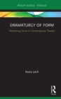 Image for Dramaturgy of form: performing verse in contemporary theatre