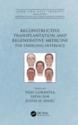 Image for Reconstructive Transplantation and Regenerative Medicine: The Emerging Interface