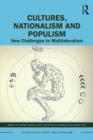 Image for Cultures, nationalism and populism: new challenges to multilateralism