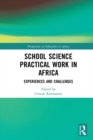 Image for School Science Practical Work in Africa: Experiences and Challenges