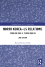 Image for North Korea - US relations: Kim Jong il to Kim Jong un