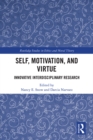 Image for Self, Motivation, and Virtue: Innovative Interdisciplinary Research