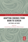 Image for Adapting Endings from Book to Screen: Last Pages, Last Shots
