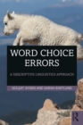 Image for Word choice errors: a descriptive linguistic approach