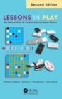 Image for Lessons in Play: An Introduction to Combinatorial Game Theory