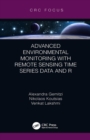 Image for Advanced environmental monitoring with remote sensing time series data and R