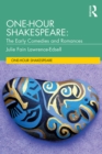 Image for One-Hour Shakespeare: The Early Comedies and Romances
