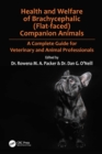 Image for Health and Welfare of Brachycephalic (Flat-Faced) Companion Animals: A Complete Guide for Veterinary and Animal Professionals