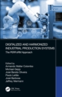 Image for Digitalized and Harmonized Industrial Production Systems: The PERFoRM Approach