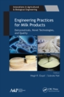 Image for Engineering Practices for Milk Products: Dairyceuticals, Novel Technologies, and Quality
