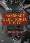 Image for Handmade Electronic Music: The Art of Hardware Hacking