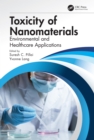 Image for Toxicity of nanomaterials: environmental and healthcare applications