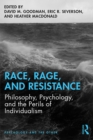 Image for Race, Rage, and Resistance: Philosophy, Psychology, and the Perils of Individualism