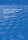 Image for Handbook of Radiation Doses in Nuclear Medicine and Diagnostic X-Ray