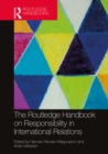 Image for The Routledge Handbook on Responsibility in International Relations
