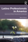 Image for Latino professionals in America: testimonios of policy, perseverance, and success