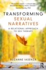 Image for Transforming Sexual Narratives: A Relational Approach to Sex Therapy