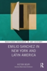 Image for Emilio Sanchez in New York and Latin America