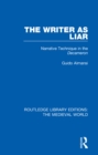 Image for The Writer as Liar: Narrative Technique in the Decameron
