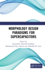 Image for Morphology Design Paradigms for Supercapacitors