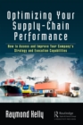 Image for Optimizing your supply chain performance: how to assess and improve your company&#39;s strategy and execution capabilities