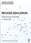 Image for Refugee Education: Theorising Practice in Schools