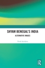 Image for Shyam Benegal&#39;s India: alternative images