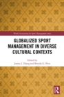 Image for Globalized sport management in diverse cultural contexts