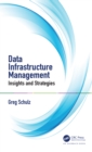 Image for Data Infrastructure Management: Insights and Strategies