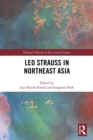 Image for Leo Strauss in Northeast Asia