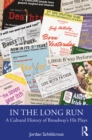 Image for In the long run: a cultural history of Broadway&#39;s hit plays