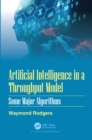 Image for Artificial Intelligence in a Throughput Model: Some Major Algorithms