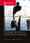 Image for Routledge Handbook on Middle Eastern Diasporas