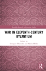 Image for War in Eleventh-Century Byzantium