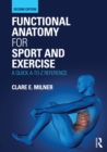 Image for Functional anatomy for sport and exercise: a quick A-to-Z reference
