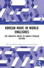 Image for Korean wave in world Englishes: the linguistic impact of Korea&#39;s popular culture