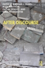 Image for After Discourse: Things, Affects, Ethics