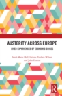 Image for Austerity Across Europe: Lived Experiences of Economic Crises