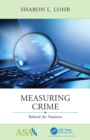 Image for Measuring Crime: Behind the Statistics